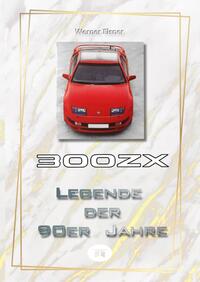 300 ZX - Legende der 90er Jahre