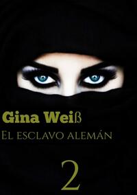 El esclavo alemán 2