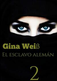 El esclavo alemán 2