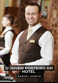 O Jovem porteiro do Hotel