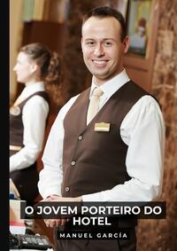 O Jovem porteiro do Hotel