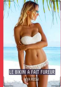 Le Bikini a fait Fureur