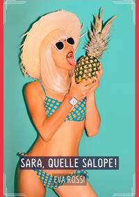 Sara, quelle Salope!