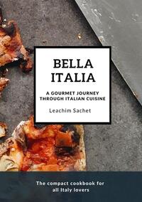 Bella Italia: A gourmet journey through Italian cuisine