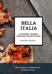 Bella Italia: A gourmet journey through Italian cuisine