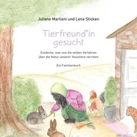 Cover-Abbildung für TierfreundIn gesucht- Entdecke, was uns die wilden Vorfahren über die Natur unserer Haustiere verraten (Hardcover) (99999---978-3-384-17442-0)