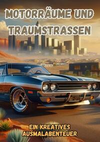 Motorräume und Traumstraßen