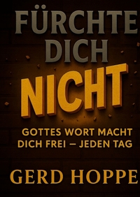 Cover-Abbildung für Fürchte Dich nicht (Hardcover) (99999---978-3-384-19305-6)