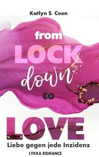 From Lockdown to Love