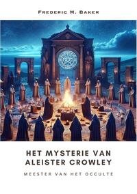 Het Mysterie van Aleister Crowley