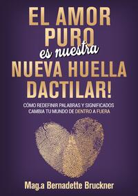 El amor puro es nuestra nueva huella dactilar