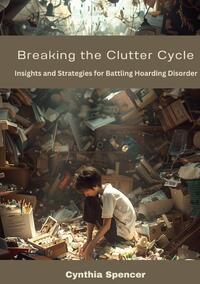 Breaking the Clutter Cycle