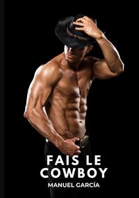 Fais le Cowboy