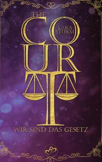 The Court: Wir sind das Gesetz