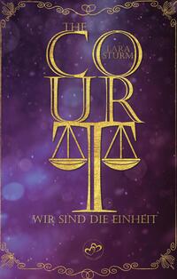 The Court: Wir sind die Einheit