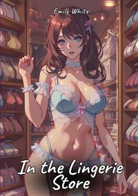 In the Lingerie Store