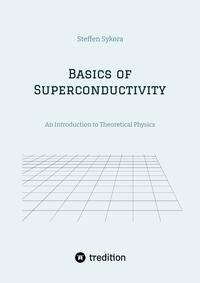 Basics of Superconductivity