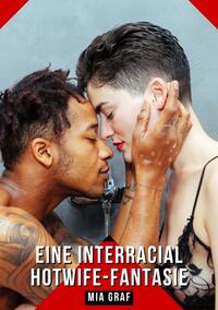 Eine interracial Hotwife-Fantasie