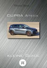 CUPRA Ateca – Der kleine Guide