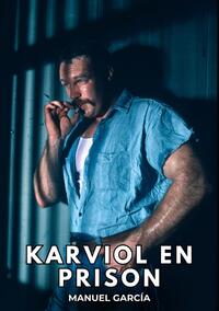 Karviol en Prison