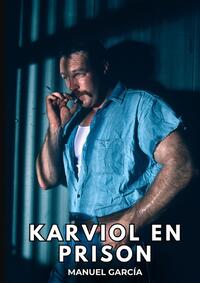 Karviol en Prison