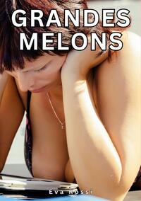 Grandes Melons