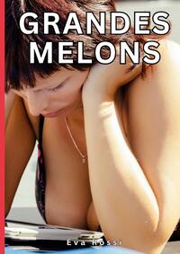 Grandes Melons