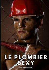 Le Plombier Sexy