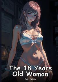 The 18 Years Old Woman