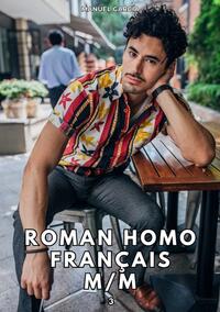 Roman Homo Français M/M. 3