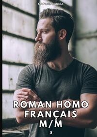 Roman Homo Français M/M. 5