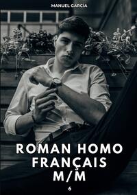 Roman Homo Français M/M. 6