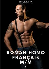 Roman Homo Français M/M. 8