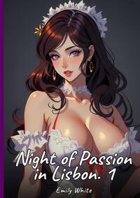 Night of Passion in Lisbon. 1