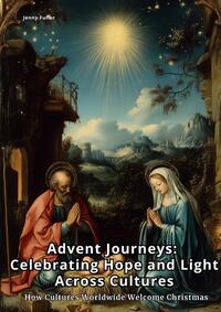 Advent Journeys: Celebrating Hope and Light Across Cultures