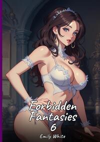 Forbidden Fantasies. 6