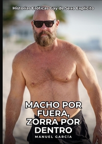 Macho por Fuera, Zorra por Dentro