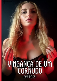 Vingança de um Cornudo