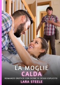 La Moglie Calda