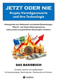 JETZT oder NIE, Krypto-Vermögenswerte und die Technologie