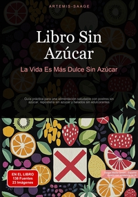 Libro Sin Azúcar: La Vida Es Más Dulce Sin Azúcar