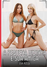 A pequena vizinha e sua amiga