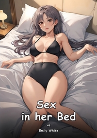 Sex in her Bed. 48