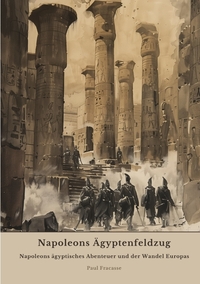 Napoleons Ägyptenfeldzug