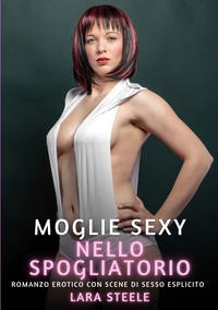 Moglie Sexy nello Spogliatoio