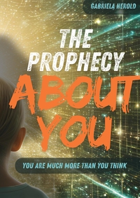 The Prophecy About You