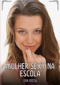 Mulher Sexy na Escola