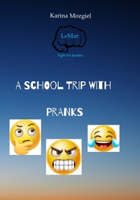 A school trip with pranks