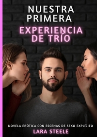 Nuestra primera experiencia de trío