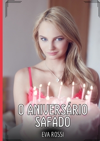 O Aniversário Safado